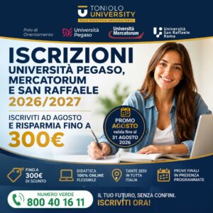 Scopri di più sull'articolo Iscrizioni Università Pegaso, Mercatorum e San Raffaele: Promo Agosto 2026 fino a 300€ di sconto