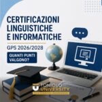 Certificazioni Linguistiche e Informatiche GPS 2026/2028: quanti punti valgono