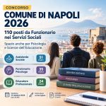 Il Comune di Napoli assume 110 Funzionari nei servizi sociali: psicologi, assistenti sociali ed educatori. Requisiti, lauree ammesse e scadenza 12 ottobre 2026.